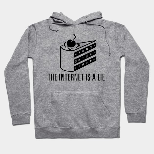 The internet is a Lie Hoodie by Shopject